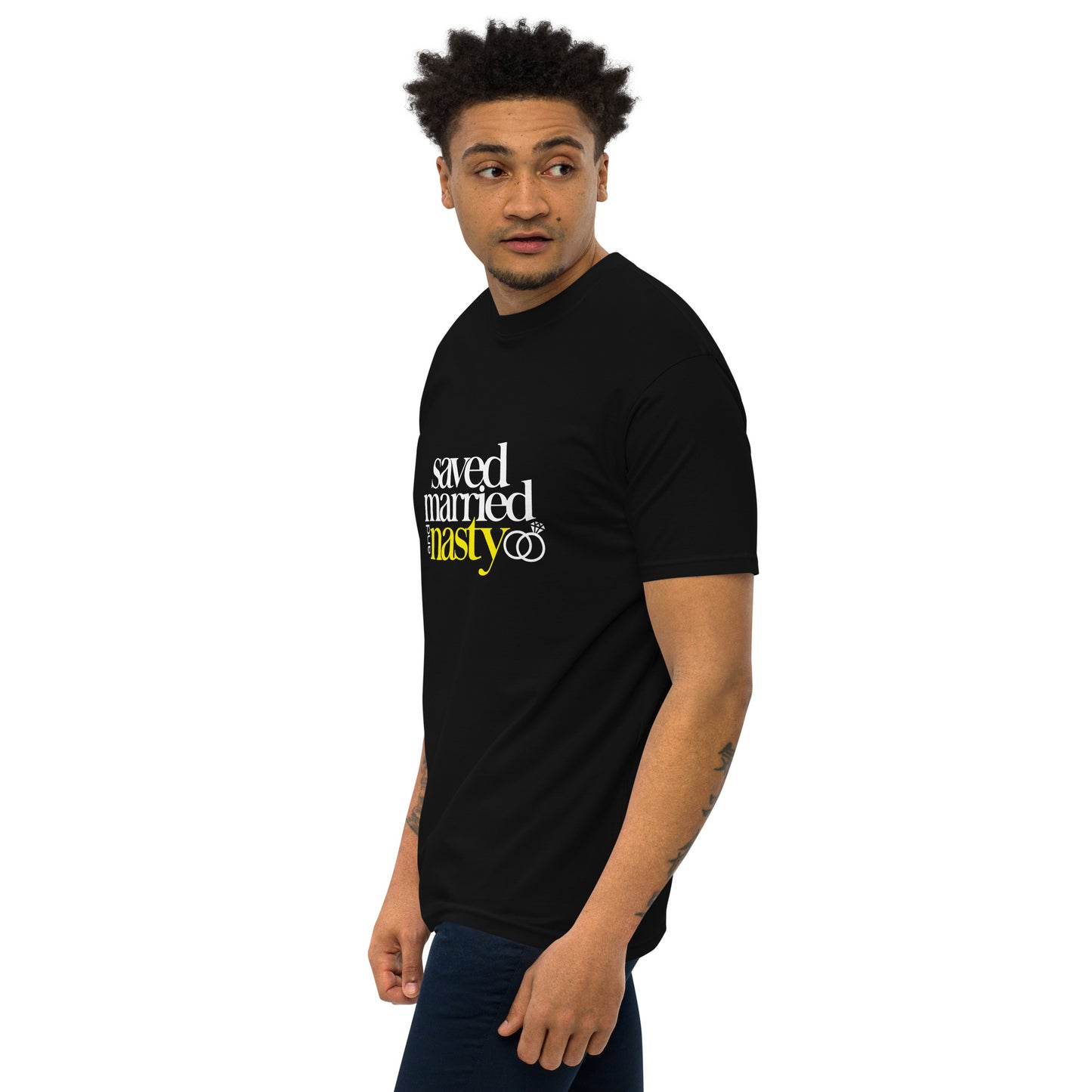 Saved, Married, & Nasty T-shirt (Men)