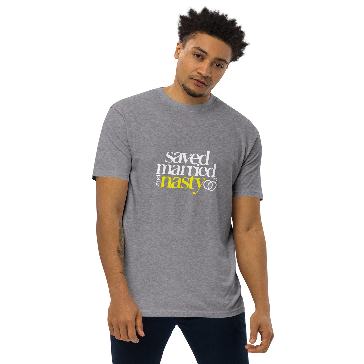 Saved, Married, & Nasty T-shirt (Men)