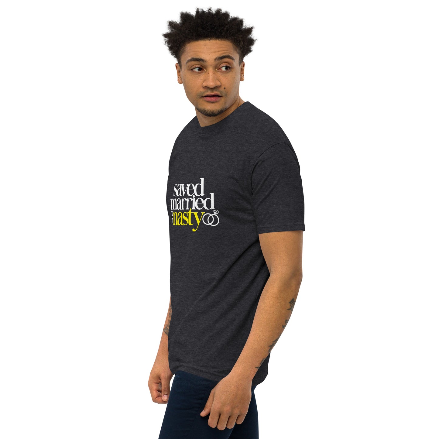 Saved, Married, & Nasty T-shirt (Men)