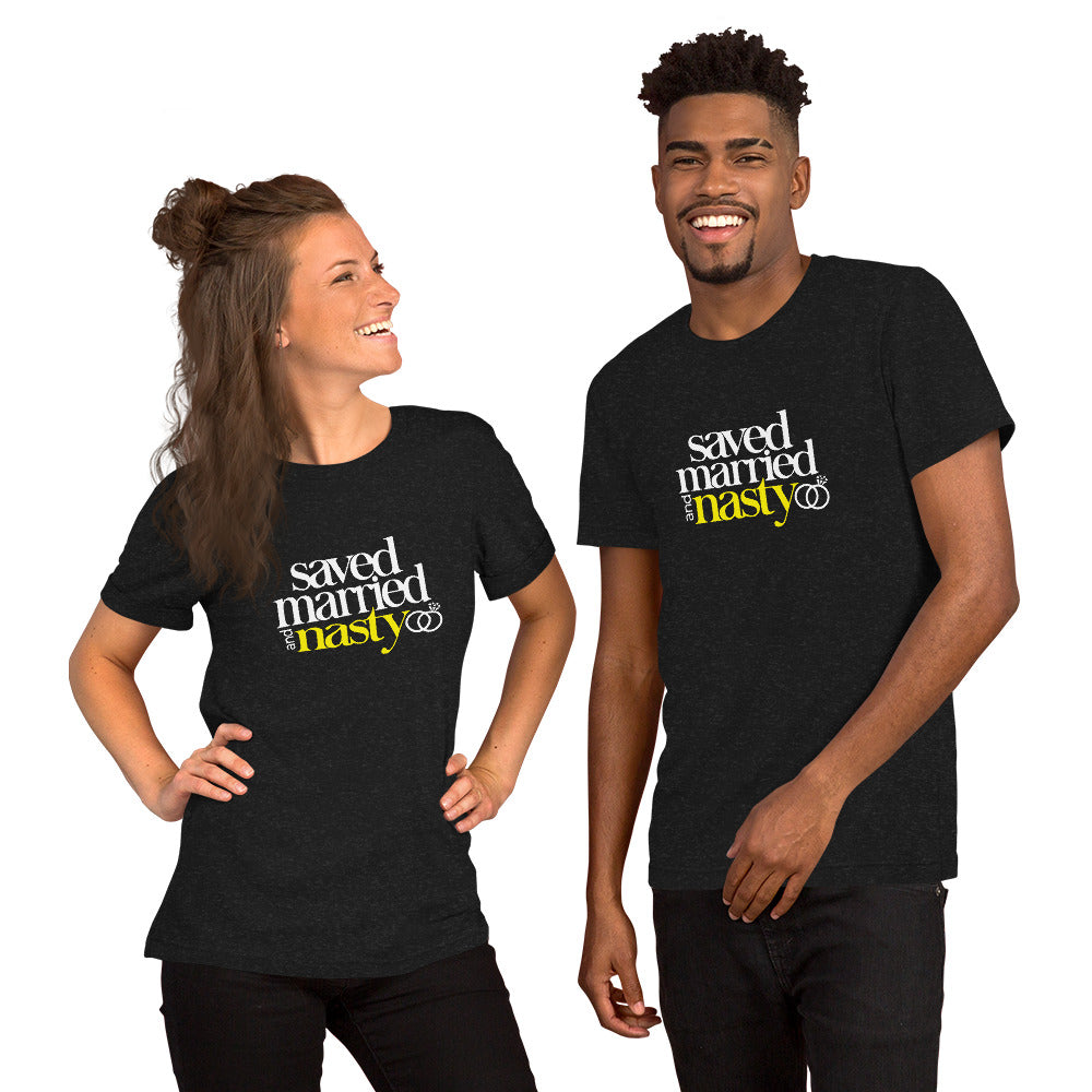 Saved, Married, & Nasty T-shirt (Unisex) up to 5XL