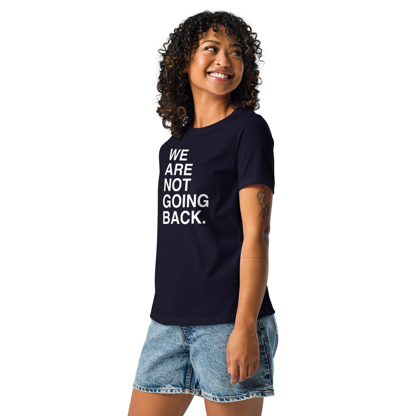 We Are Not Going Back T-Shirt